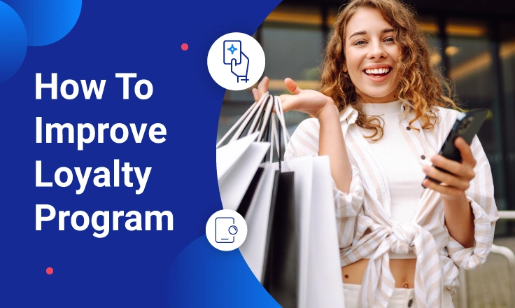 Increase Customer Loyalty Like a Pro: 10 Creative Ways to Improve Your Loyalty Program